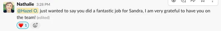 Message from Nathalie: You did a fantastic job for Sandra, I am very grateful to have you on the team.